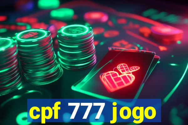 cpf 777 jogo